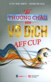  Từ Thường Châu Đến Vô Địch AFF Cup 