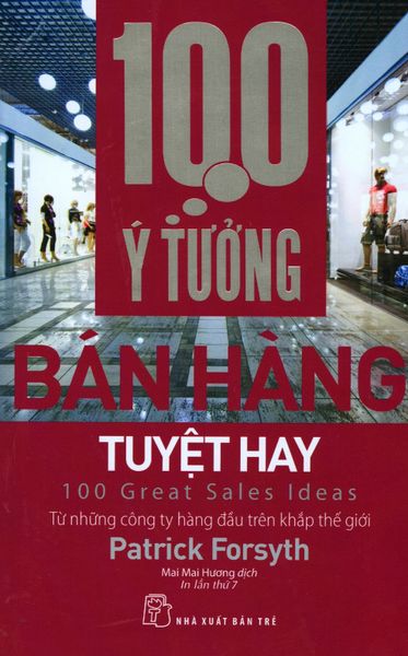 100 Ý Tưởng Bán Hàng Tuyệt Hay - Ban Y
