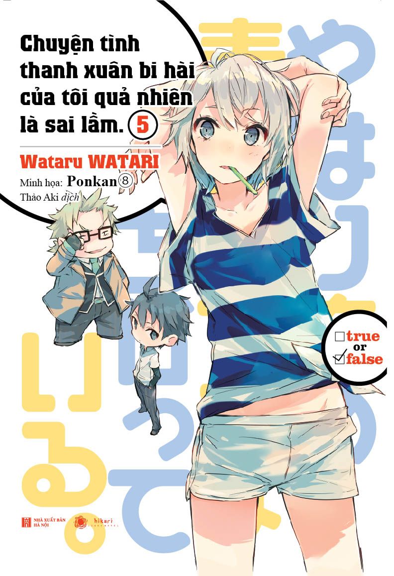  Chuyện Tình Thanh Xuân Bi Hài Của Tôi Quả Nhiên Là Sai Lầm - Tập 5 (Tặng Kèm Poster) 