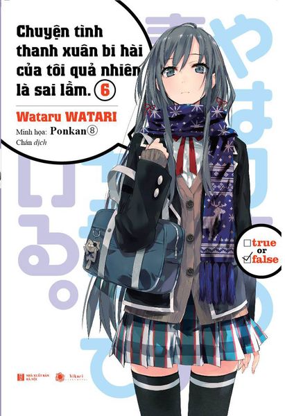 Chuyện Tình Thanh Xuân Bi Hài Của Tôi Quả Nhiên Là Sai Lầm - Tập 6 (Tặng Kèm Poster)