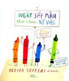  Ngày Sáp Màu Theo Nhau Bỏ Việc (Tái Bản 2019) 