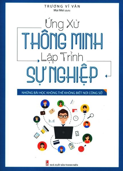 Ứng Xử Thông Minh, Lập Trình Sự Nghiệp - Minh