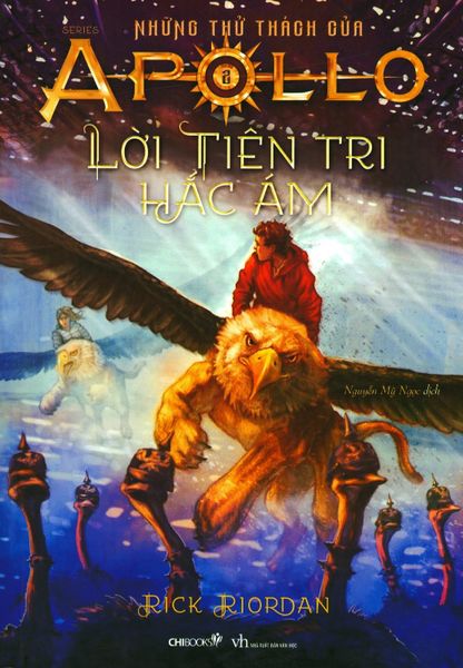 Lời Tiên Tri Hắc Ám (Phần 2 Series Những Thử Thách Của Apollo) - Tái Bản 2018