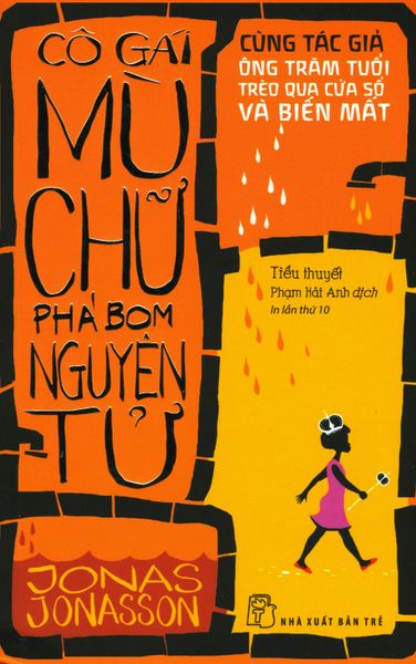 Cô Gái Mù Chữ Phá Bom Nguyên Tử (Tái Bản 2019)