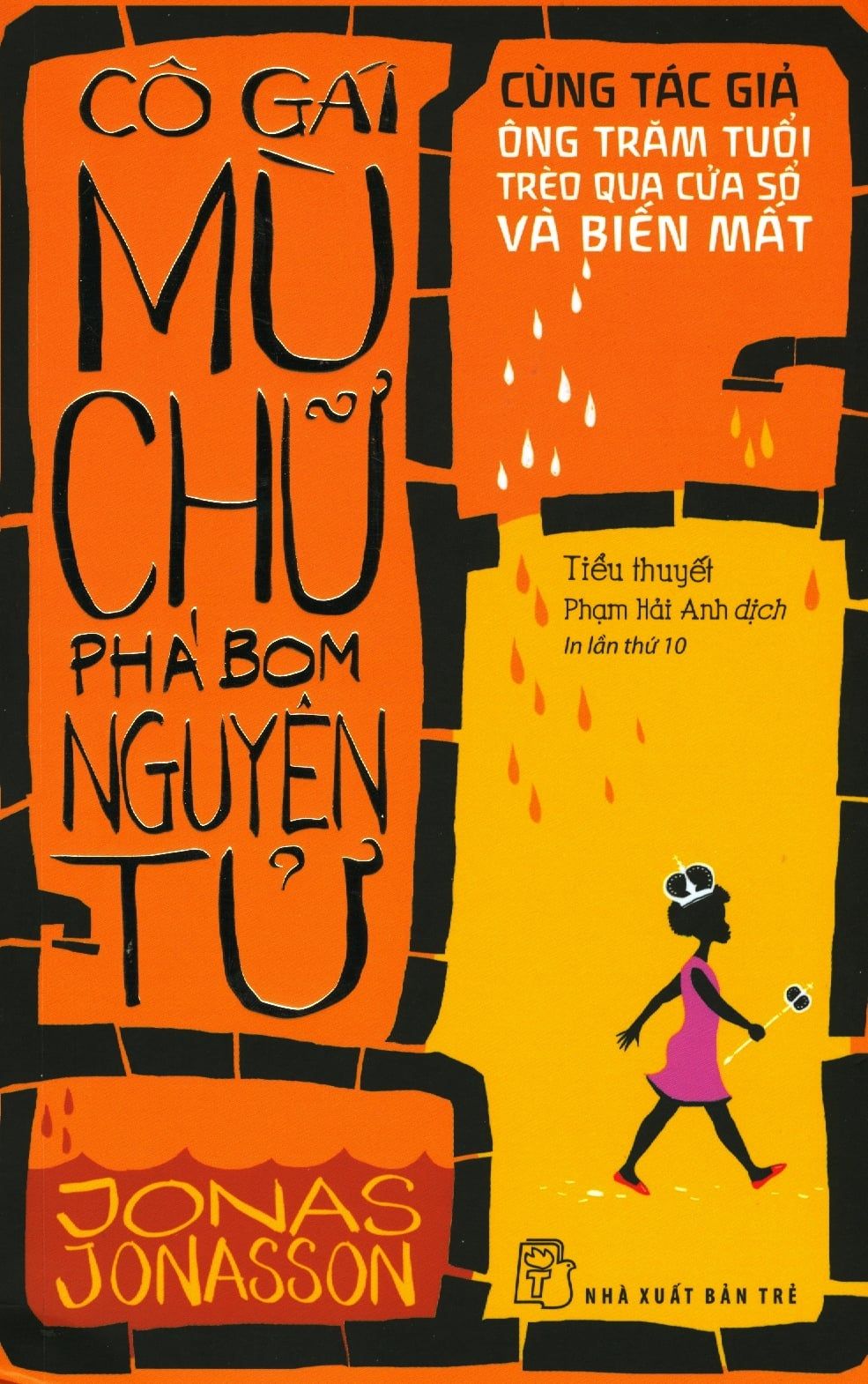  Cô Gái Mù Chữ Phá Bom Nguyên Tử (Tái Bản 2019) 