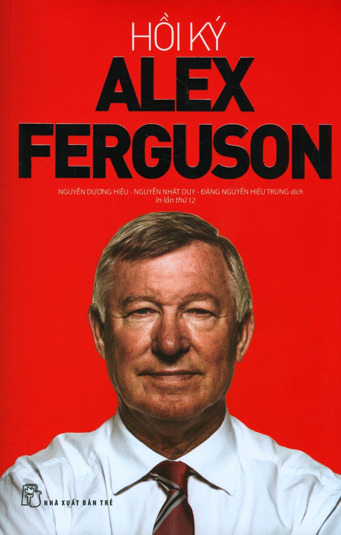  Hồi Ký Alex Ferguson (Tái Bản 2019) 