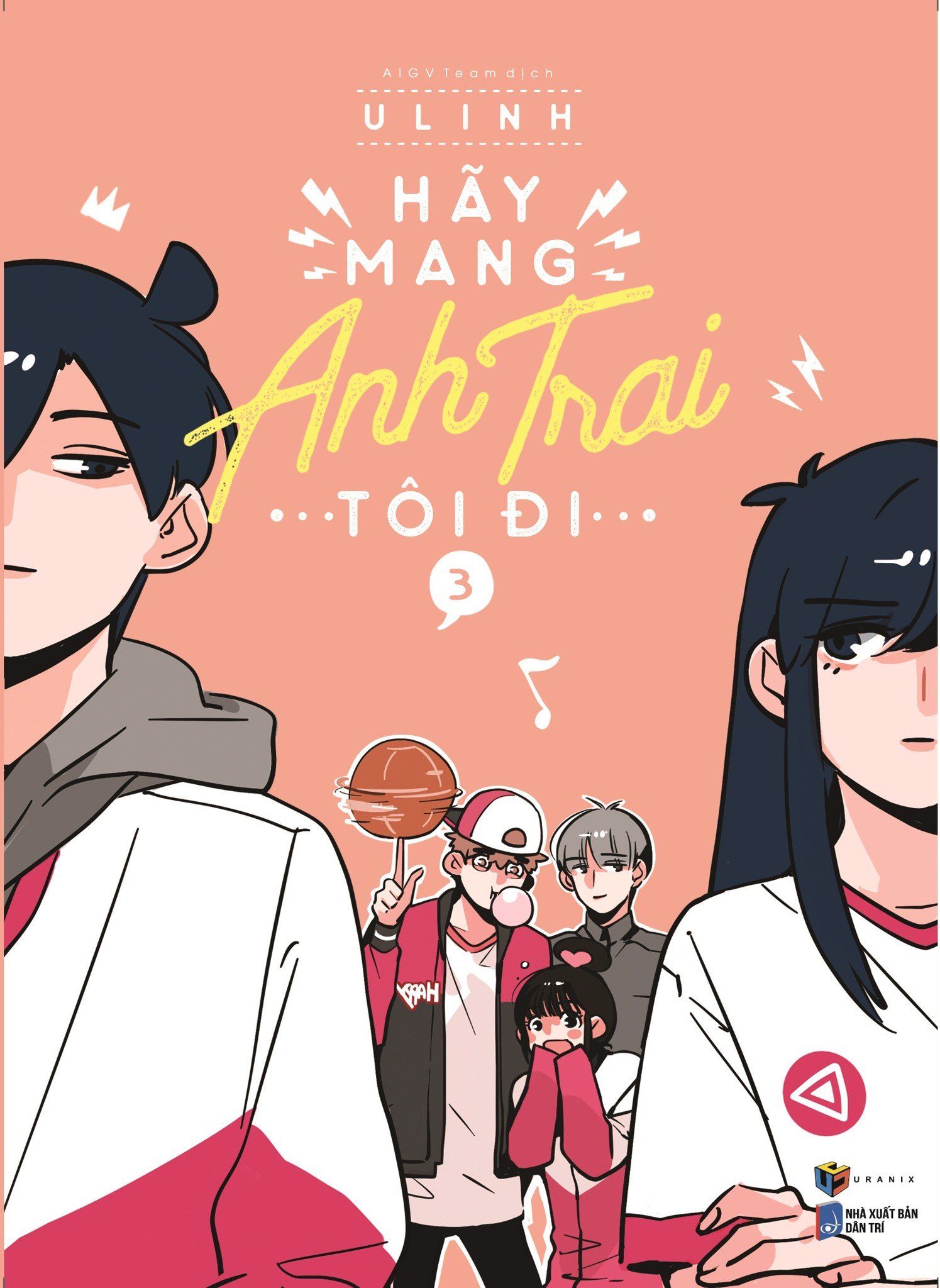  Hãy Mang Anh Trai Tôi Đi - Tập 3 (Bản Đặc Biệt) (Tặng Kèm Bộ 3 Bookmark + 1 Bộ 2 Sticker Chibi) 