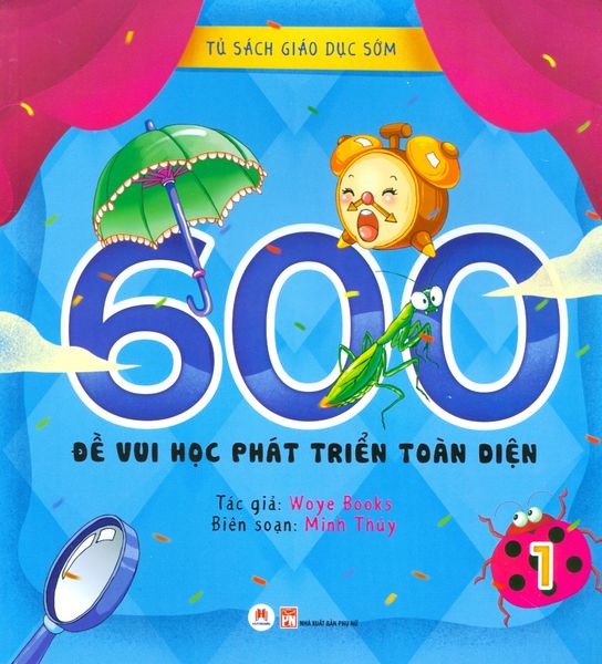 600 Đề Vui Học Phát Triển Toàn Diện - Tập 1 - Huy Hoàng