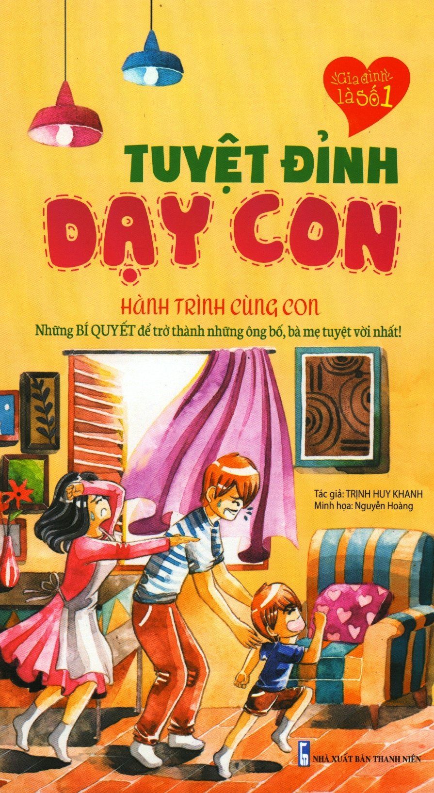  Tuyệt Đỉnh Dạy Con - Hành Trình Cùng Con 