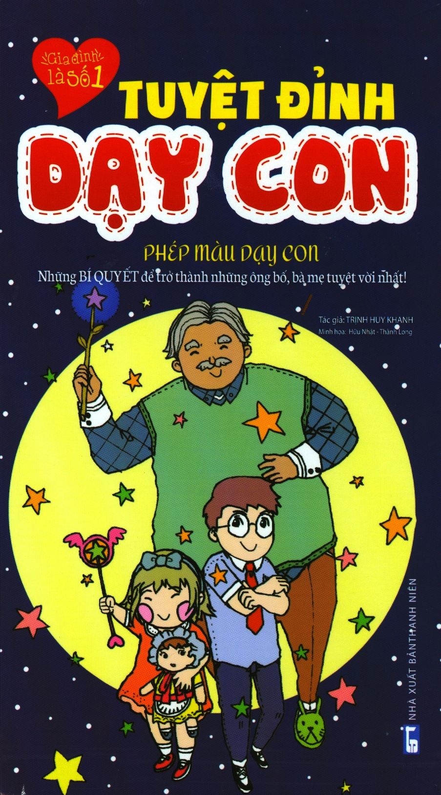  Tuyệt Đỉnh Dạy Con - Phép Màu Dạy Con 