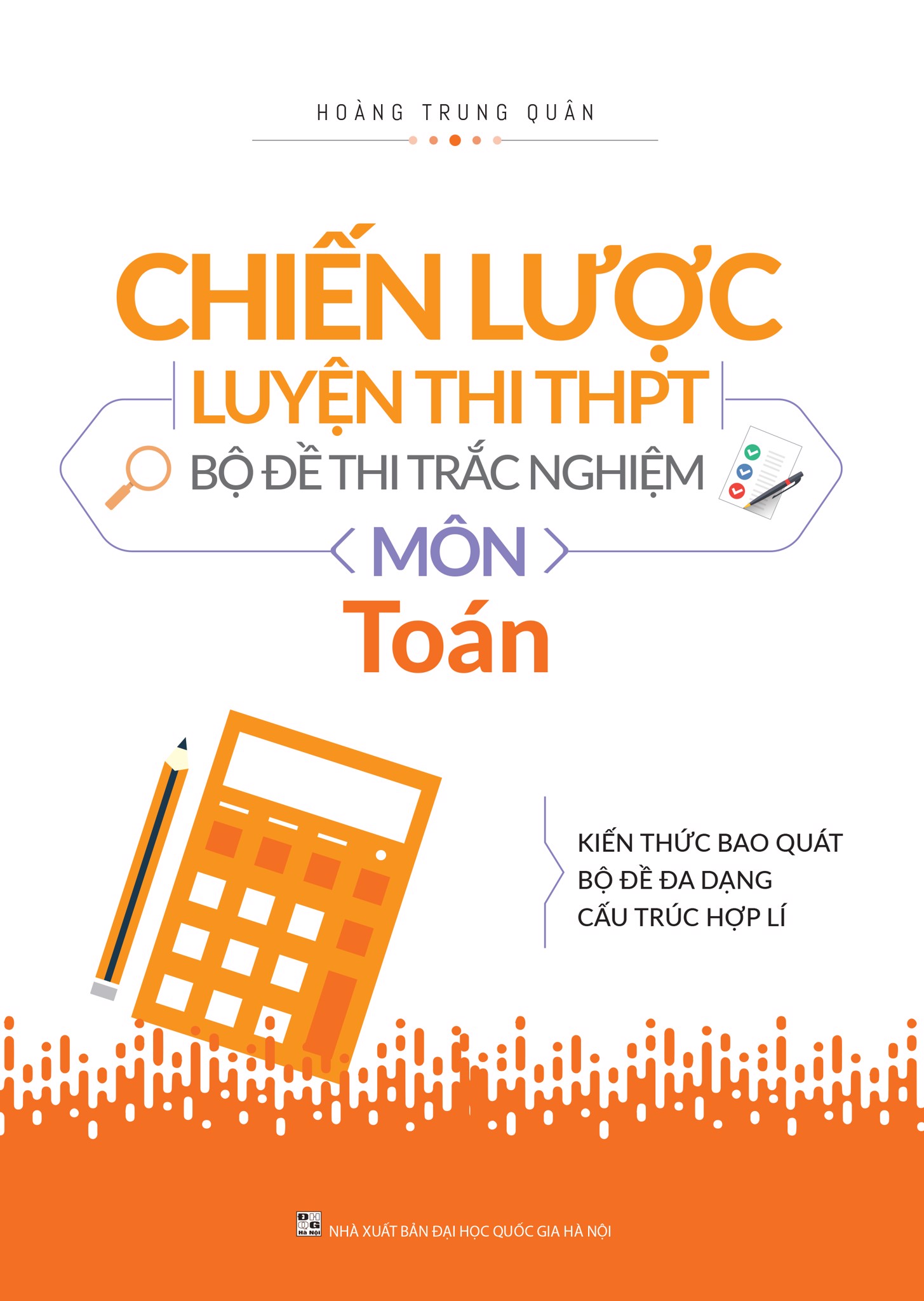 Chiến Lược Luyện Thi THPT - Bộ Đề Thi Trắc Nghiệm Môn Toán (Tái Bản 2019)