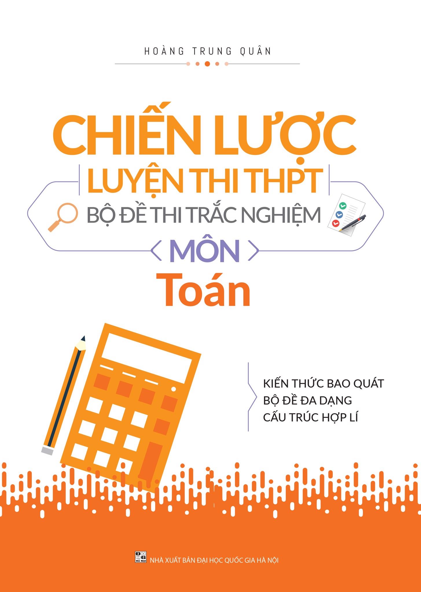  Chiến Lược Luyện Thi THPT - Bộ Đề Thi Trắc Nghiệm Môn Toán (Tái Bản 2019) 