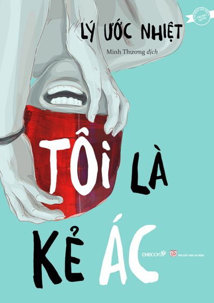 Tôi Là Kẻ Ác - Chibooks