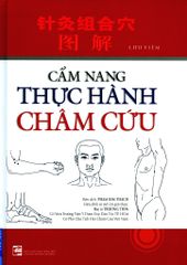 Cẩm Nang Thực Hành Châm Cứu (Tái Bản 2017)