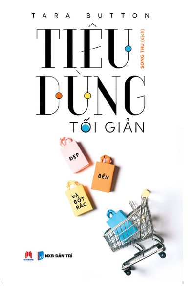 Tiêu Dùng Tối Giản - Huy Hoàng