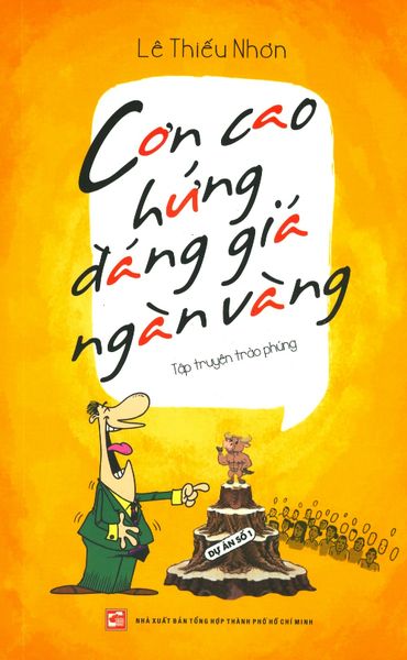 Cơn Cao Hứng Đáng Giá Ngàn Vàng - NXBTH TPHCM