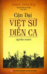 Cận Đại Việt Sử Diễn Ca - Quyển Nhứt