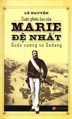 Cuộc Phiêu Lưu Của Marie Đệ Nhất - Quốc Vương Xứ Sedang