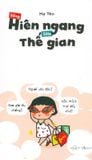  Sống Hiên Ngang Giữa Thế Gian 