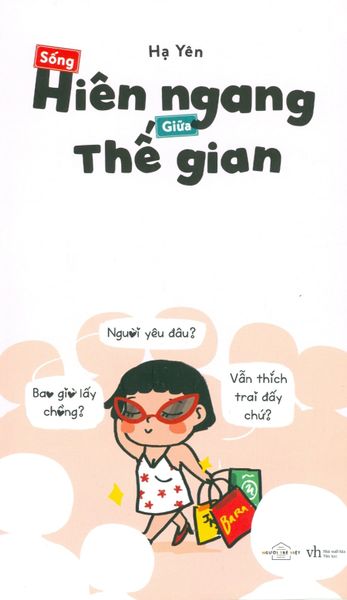 Sống Hiên Ngang Giữa Thế Gian - Hiên