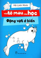 Vừa Tô Màu Vừa Học - Động Vật Ở Biển