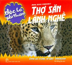 Độc, Lạ, Phi Thường - Thợ Săn Lành Nghề