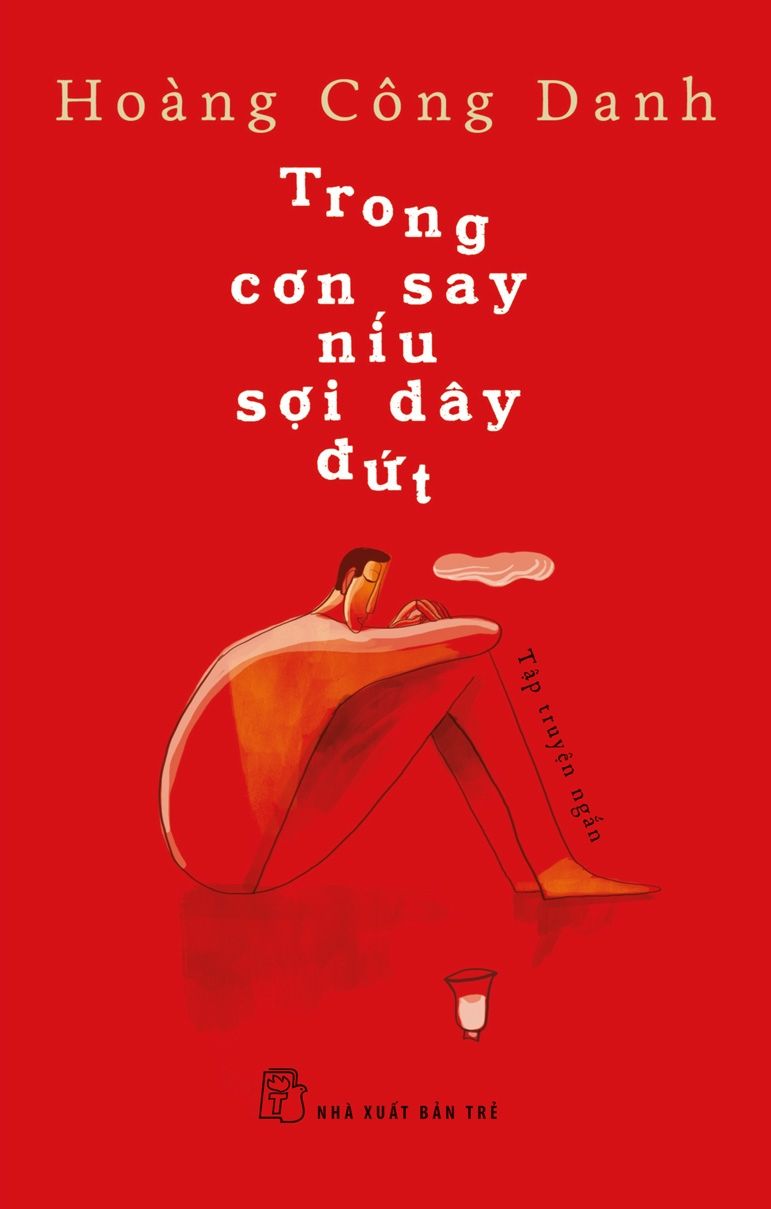  Trong Cơn Say Níu Sợi Dây Đứt 