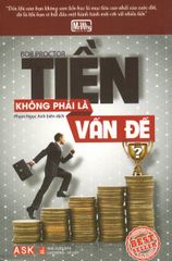 Tiền - Không Phải Là Vấn Đề (Sách Bỏ Túi)