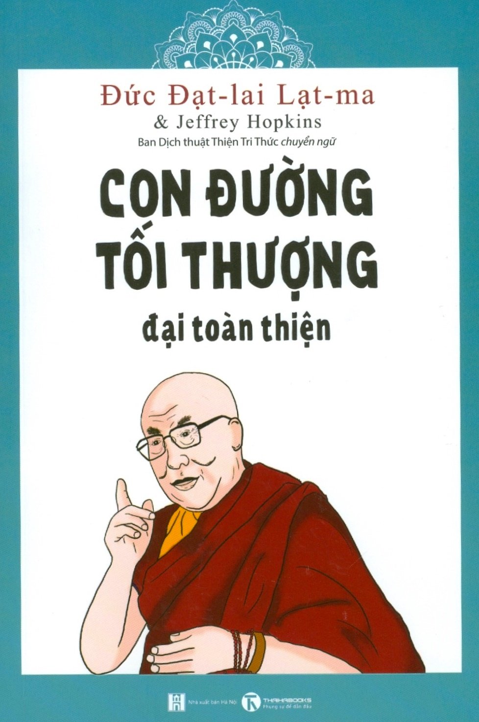 Con Đường Tối Thượng - Đại Toàn Thiện