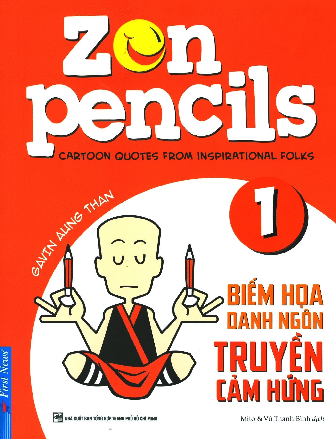  Zen Pencils - Tập 1: Biếm Họa Danh Ngôn Truyền Cảm Hứng 