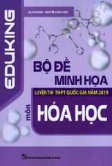 Bộ Đề Minh Họa Luyện Thi THPT Quốc Gia Năm 2019 Môn Hóa Học