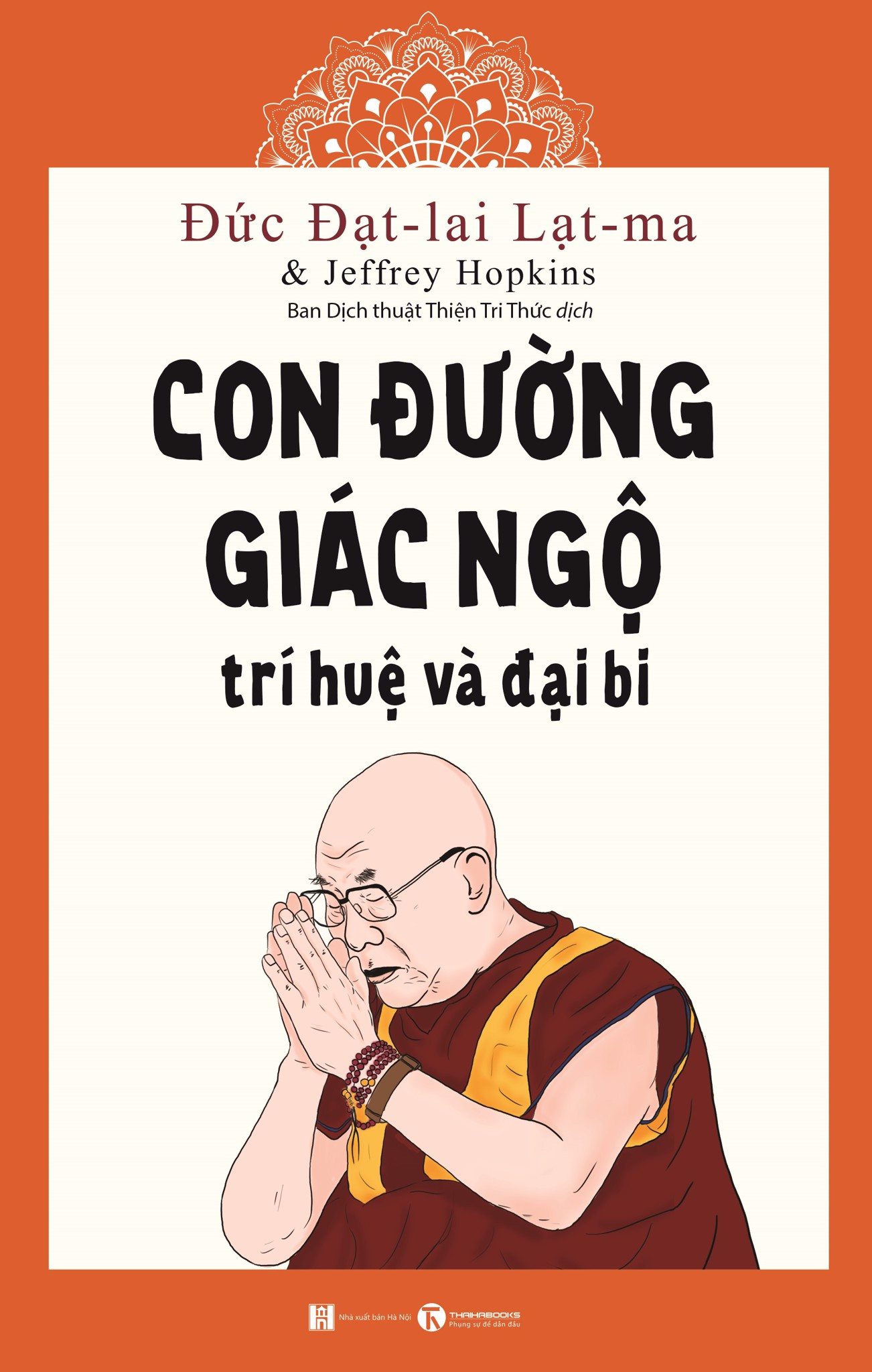 Con Đường Giác Ngộ: Trí Huệ Và Đại Bi