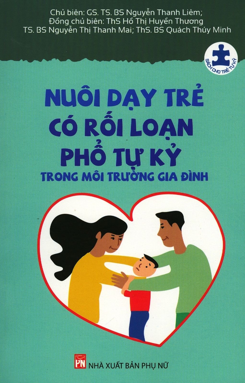  Nuôi Dạy Trẻ Có Rối Loạn Phổ Tự Kỷ Trong Môi Trường Gia Đình 
