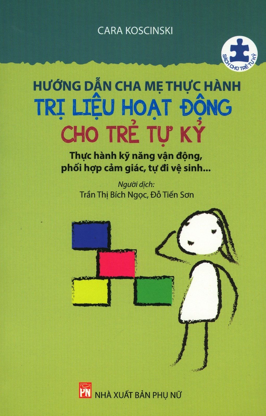  Hướng Dẫn Cha Mẹ Thực Hành Trị Liệu Hoạt Động Cho Trẻ Tự Kỷ 