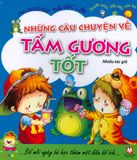  Câu Chuyện Nhỏ Bài Học Lớn - Những Câu Chuyện Về Tấm Gương Tốt 