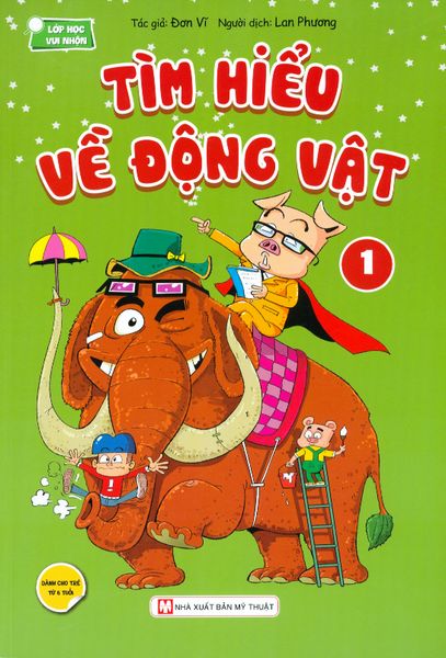 Lớp Học Vui Nhộn - Tìm Hiểu Về Động Vật (Tập 1)