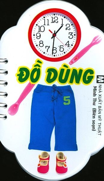 Bộ Sách Học Từ Theo Chủ Đề - Đồ Dùng - Tân Việt