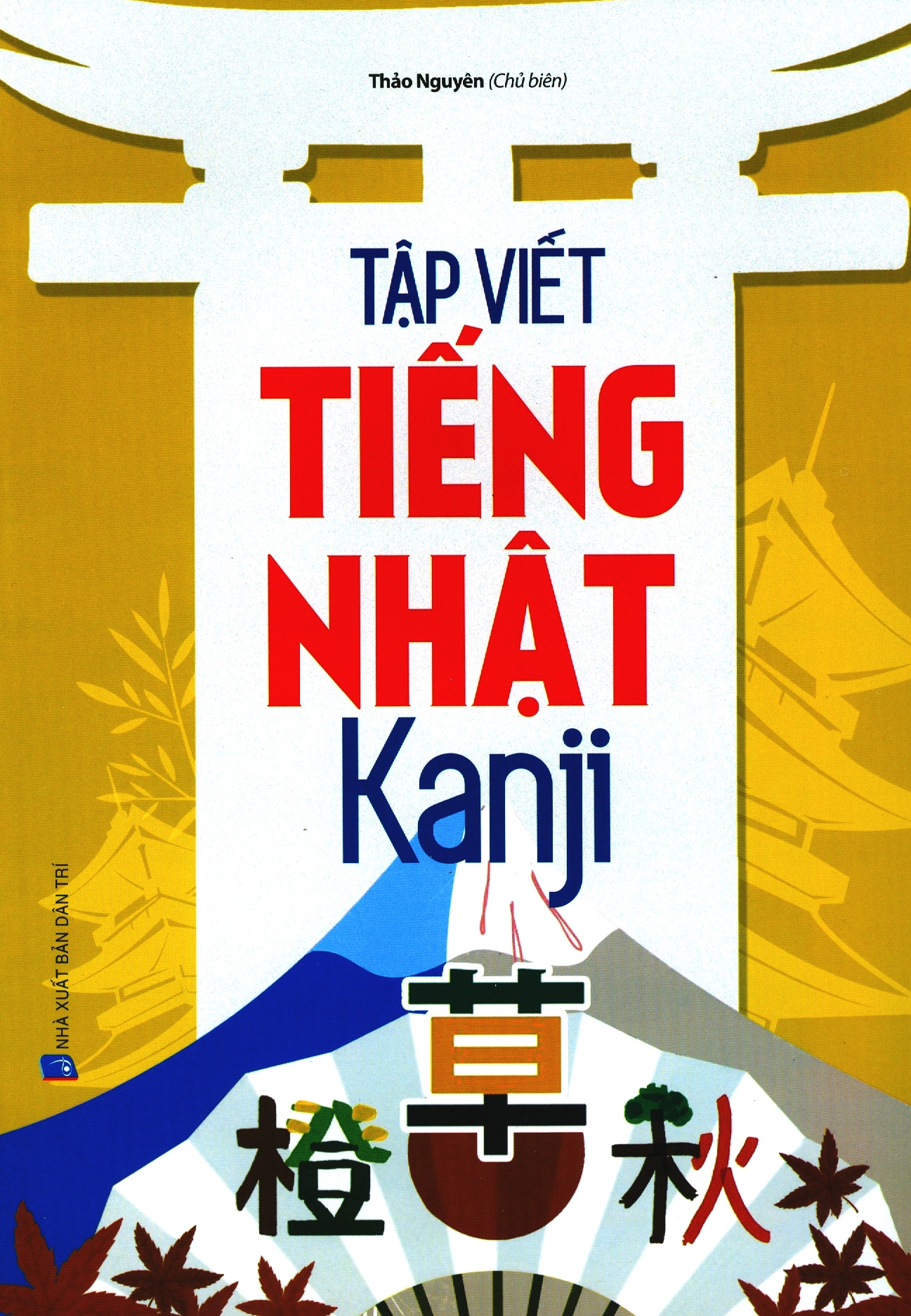 Tập Viết Tiếng Nhật Kanji (Tái Bản 2019)