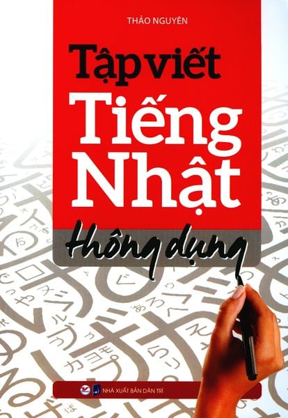 Tập Viết Tiếng Nhật Thông Dụng - Tân Việt