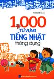  1000 Từ Vựng Tiếng Nhật Thông Dụng (Tái Bản 2019) 