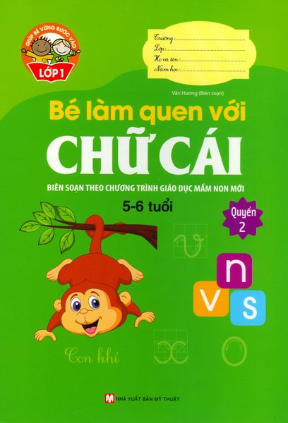 Bé Làm Quen Với Chữ Cái 5 - 6 Tuổi (Quyển 2)