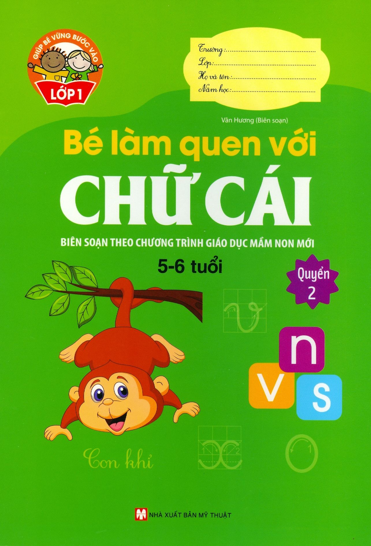  Bé Làm Quen Với Chữ Cái 5 - 6 Tuổi (Quyển 2) 