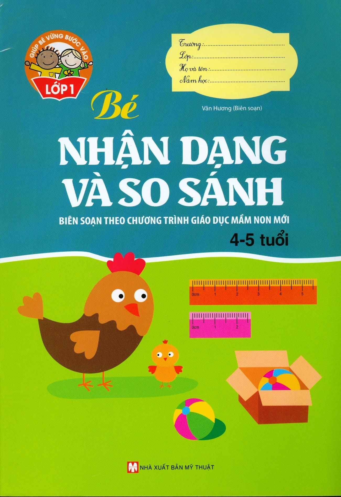  Giúp Bé Vững Bước Vào Lớp 1 - Bé Nhận Dạng Và So Sánh (4 - 5 Tuổi) 
