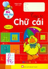 Bé Vào Lớp 1 - Tập Tô Chữ Cái (Quyển 3)