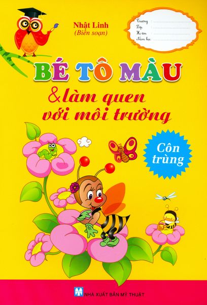 Bé Tô Màu & Làm Quen Với Môi Trường - Côn Trùng - Tô Tân