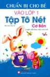  Chuẩn Bị Cho Bé Vào Lớp 1 - Tập Tô Nét Cơ Bản 