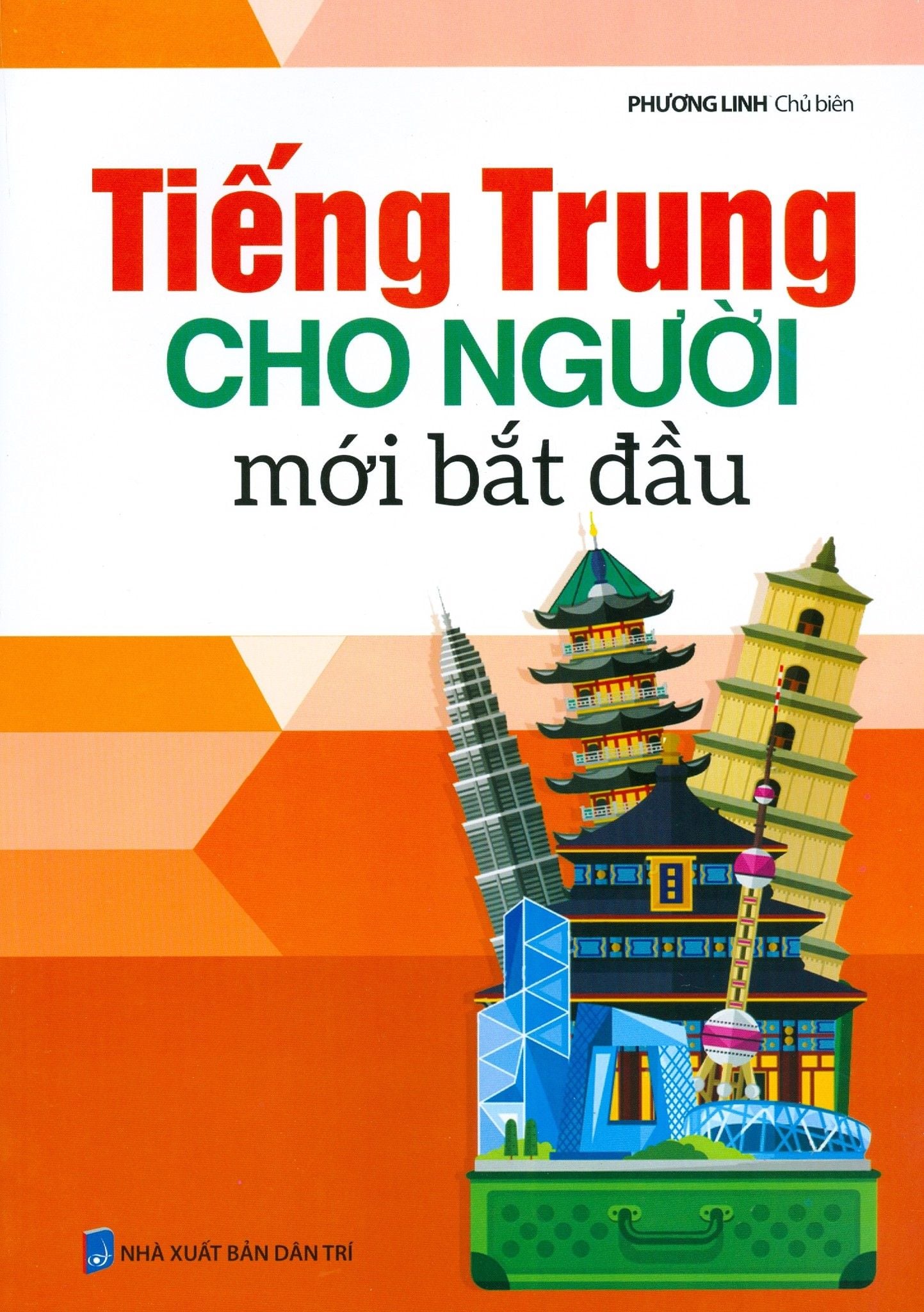  Tiếng Trung Cho Người Mới Bắt Đầu (Tái Bản 2019) 
