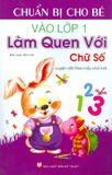  Chuẩn Bị Cho Bé Vào Lớp 1 - Làm Quen Với Chữ Số 