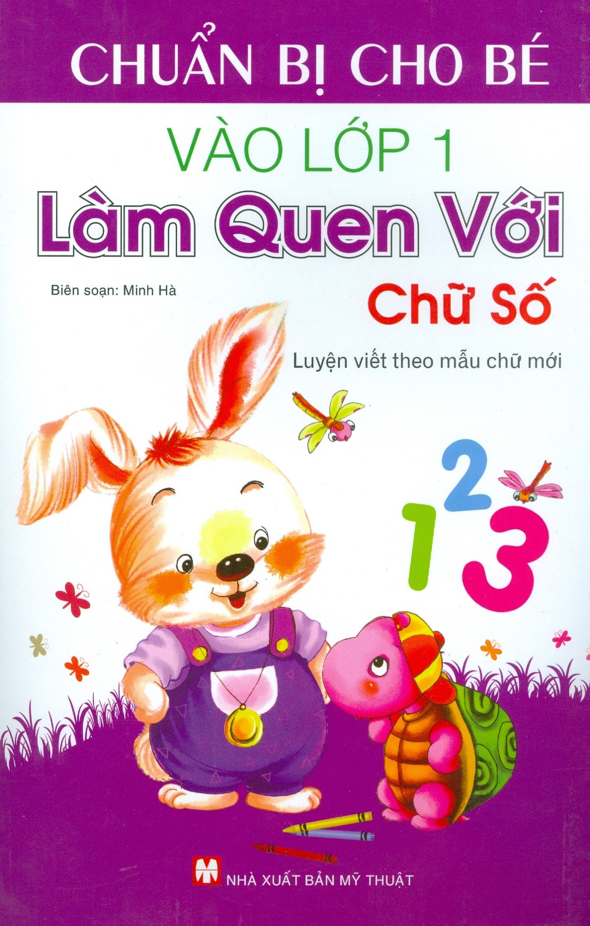  Chuẩn Bị Cho Bé Vào Lớp 1 - Làm Quen Với Chữ Số 