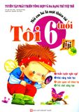  Mỗi Em Bé Là Một Thiên Tài - Tôi 6 Tuổi (Tái Bản 2018) 
